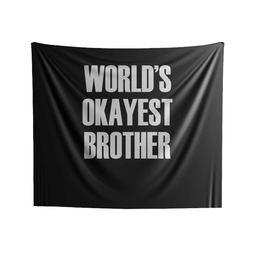 World's Okayest Brother Indoor Wall Tapestries