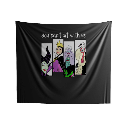 You Can't Sit With Us Disney Villains Indoor Wall Tapestries