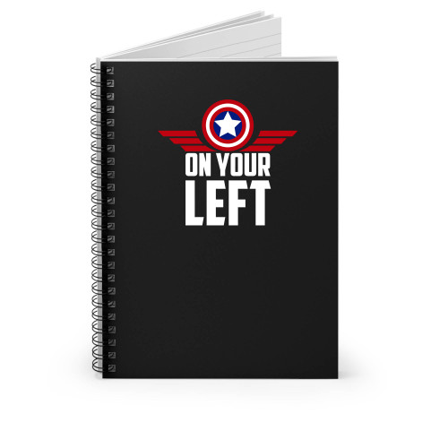 On Your Left Spiral Notebook