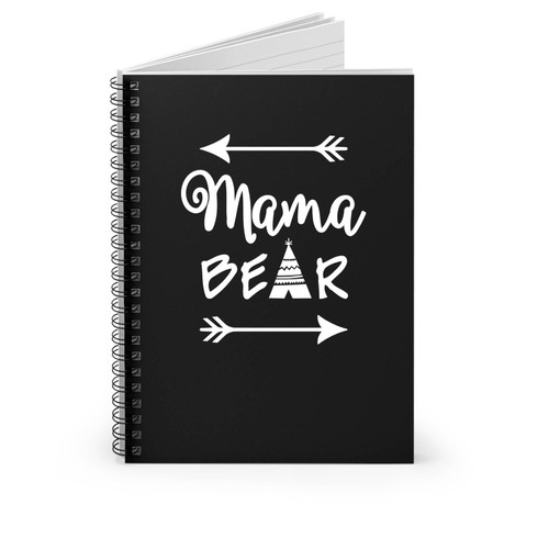 Mama Bear Quotes Spiral Notebook