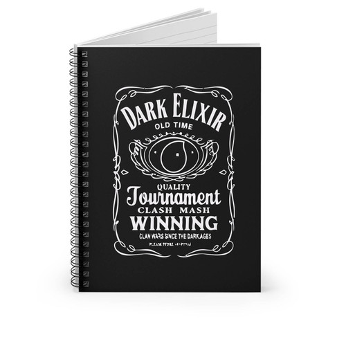 Popular Dark Elixir Clash Of Clans Quote Spiral Notebook