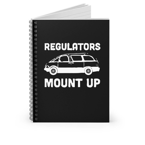 Regulators Mount Up Mother Day Spiral Notebook