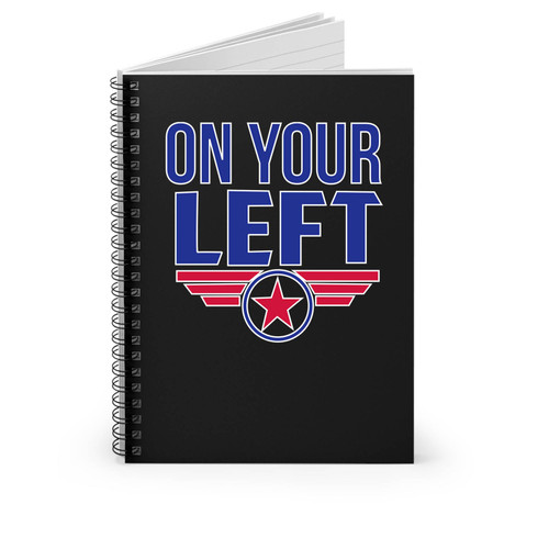 Captain America On Your Left Spiral Notebook