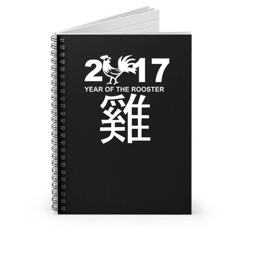 Chinese New Year 2017 Year Of The Rooste Spiral Notebook