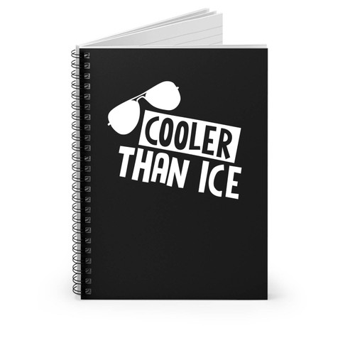 Cooler Than Ice Glasses Spiral Notebook
