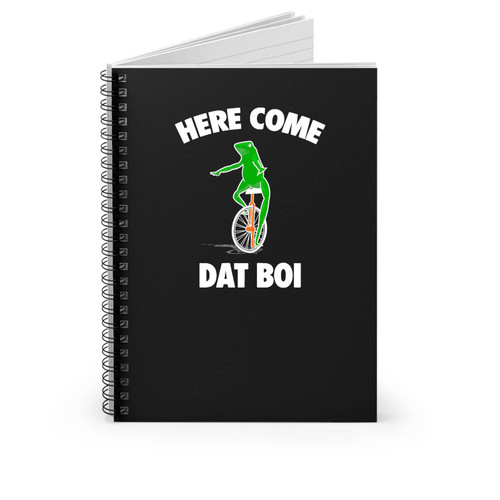 Dat Boi Here Come Dat Boy O Shit Waddup Frog Unicycle Meme Pepe The Frog Funny Meme Dank Memes Spiral Notebook