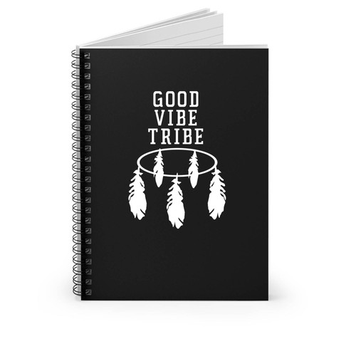 Good Vibe Tribe With Feathers Spiral Notebook