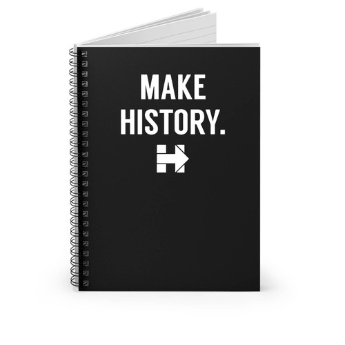 Hillary Clinton Make History Clinton 2016 Spiral Notebook