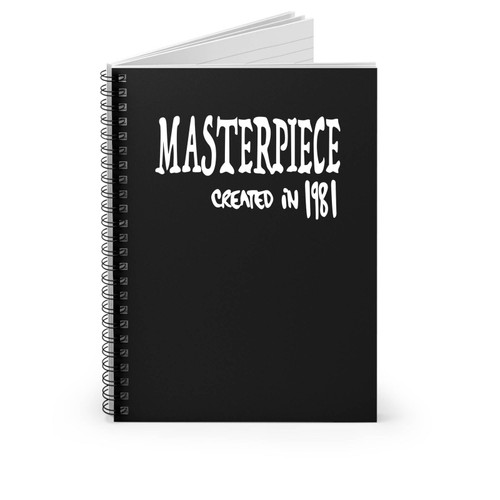 Masterpiece 1981 Spiral Notebook Masterpiece 1981 Spiral Notebook