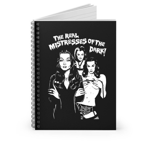 Morticia Addams Lilly Munster And Vampira The Real Mistresses Of The Dark Spiral Notebook