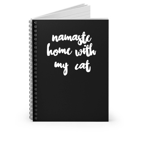 Namaste Home With My Cat Christmas Gift For Cat Lovers Spiral Notebook