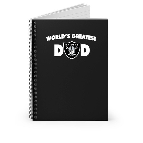 Oakland Raiders World's Greatest Dad Father's Day Gift Christmas Gift Team Fan Dad Father Spiral Notebook