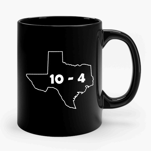 Texas Sized 10 - 4 Letterkenny 1 Ceramic Mug