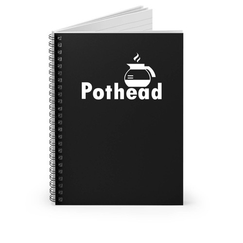 Pothead Funny Spiral Notebook