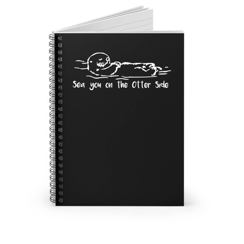 Sea Otter Other Side Ocean Beach Mermaid Love Pun Funny Spiral Notebook