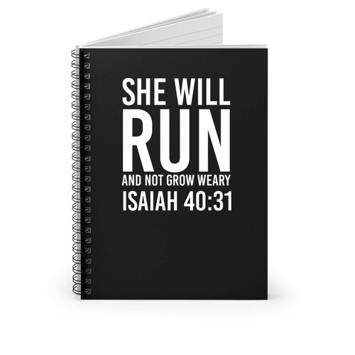 She Will Run & Not Grow Weary Tri- Blend Spiral Notebook