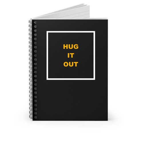 The Hug Hug It Out In Frame Spiral Notebook