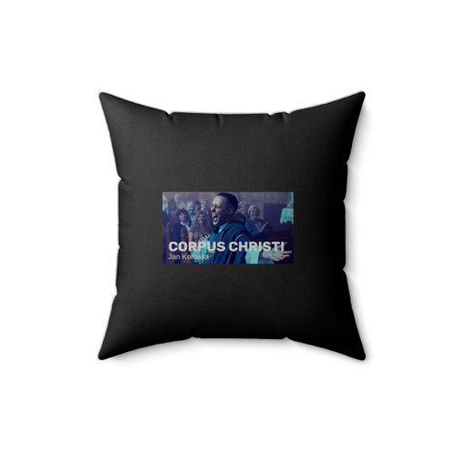 Corpus Christi Jan Komasa Square Pillow Cover
