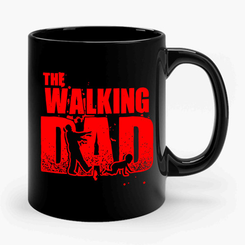 The Walking Dad Parody Ceramic Mug