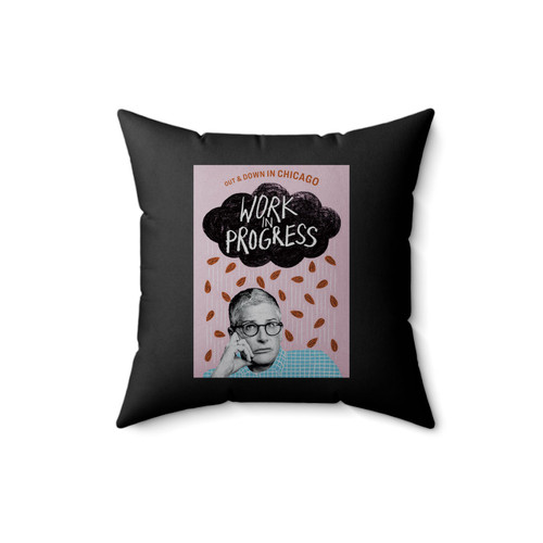Work In Progress Tv Series Square Pillow Cover