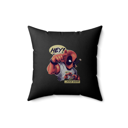 Deadpool Hey Nice Funny Parody Square Pillow Cover
