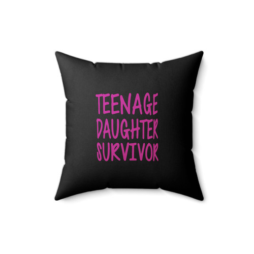 Teenage Daughter Survivor Square Pillow Cover