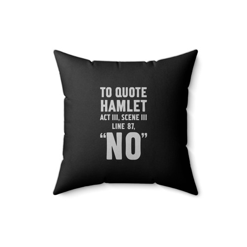 To Quote Hamlet Square Pillow Cover