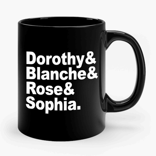 Golden Girls The Names Inspired Tv Series Ceramic Mug