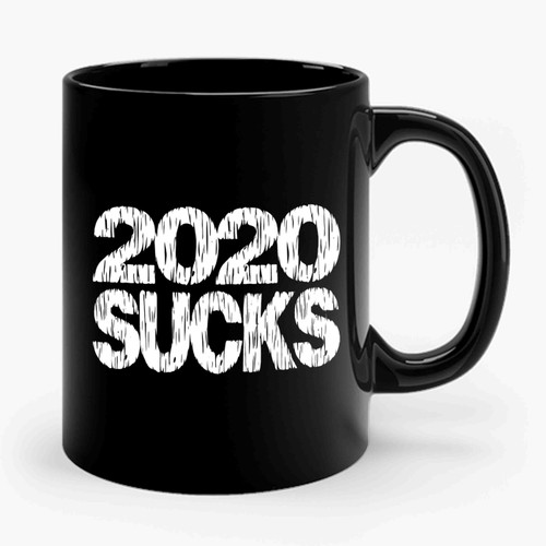 2020 sucks Ceramic Mug