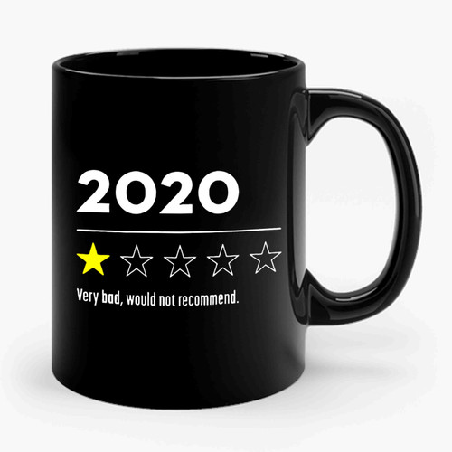 2020 very bad would not recommend Ceramic Mug