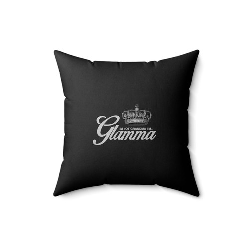 Granny I'm Not Grandma Im Glamma Mother's Day Funny Grandma College Humor Square Pillow Cover