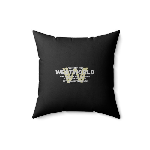 I Went To Westworld And All I Got Was Confused About The Ethics Of Artficial Intelligence Square Pillow Cover