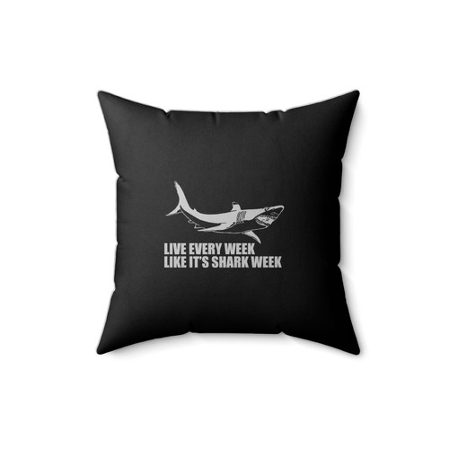 Like Every Week Like It's Shark Week Shark Fishing Jaws Movie Square Pillow Cover