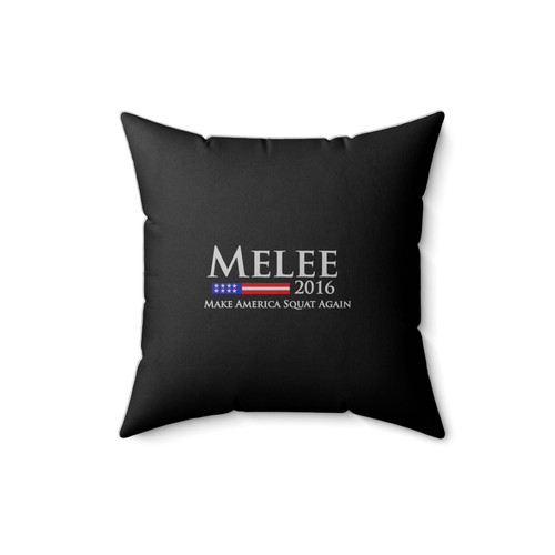 Melee 2016 Make America Squat Again For A Good Time Square Pillow Cover
