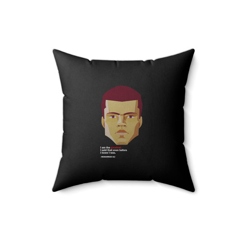 Muhammad Ali Cassius Clay I Am The Greatest I Said That Even Before I Knew I Was Square Pillow Cover