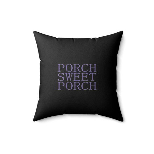 Porch Sweet Porch Square Pillow Cover