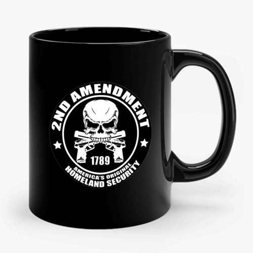 2nd Amendment Americas Homeland Security Gun Rights Ceramic Mug