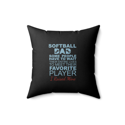 Proud Softball Dad Favorite Player Square Pillow Cover