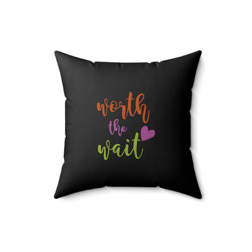Worth The Wait Pregnancy Announcement Square Pillow Cover