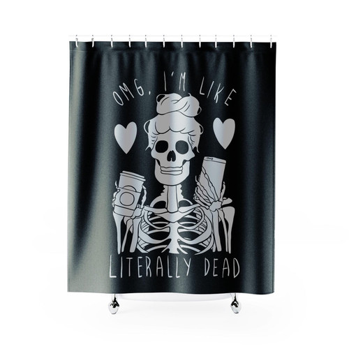 Omg I'm Like Literally Dead Skull Shower Curtain Omg I'm Like Literally Dead Skull Shower Curtain