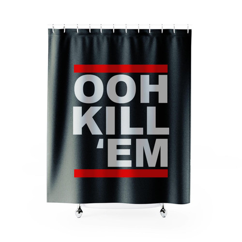 Ooh Kill 'em Dope Shower Curtain Ooh Kill 'em Dope Shower Curtain