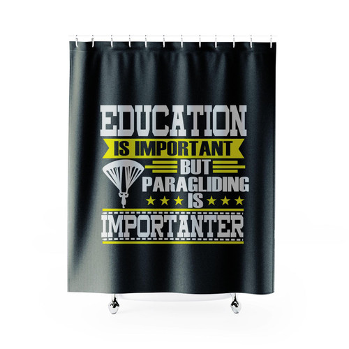 Paragliding Is Importanter Funny Shower Curtain