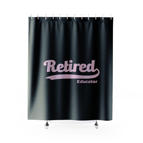 Retired Educator Shower Curtain
