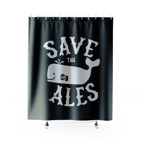 Save The Ales Shower Curtain