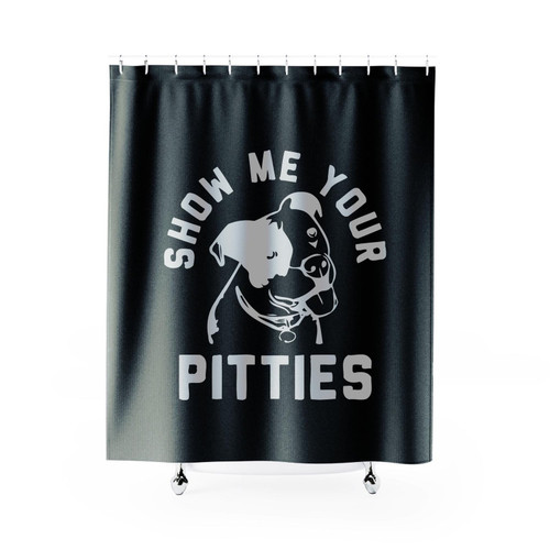 Show Me Your Pitties Funny Pitbull Dog Funny Dolman Shower Curtain