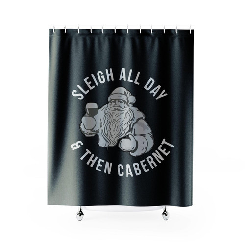 Sleigh All Day & Then Cabernet Shower Curtain