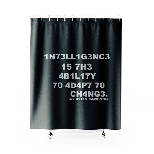 Stephen Hawking Intelligence Quotes Shower Curtain