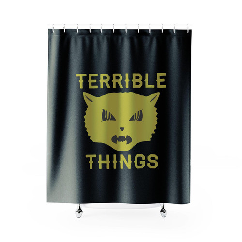 Terrible Things Shower Curtain