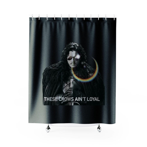 These Crows Ain't Loyal Game Of Thrones On Snow Shower Curtain