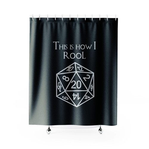 This Is How I Roll D&D Shower Curtain